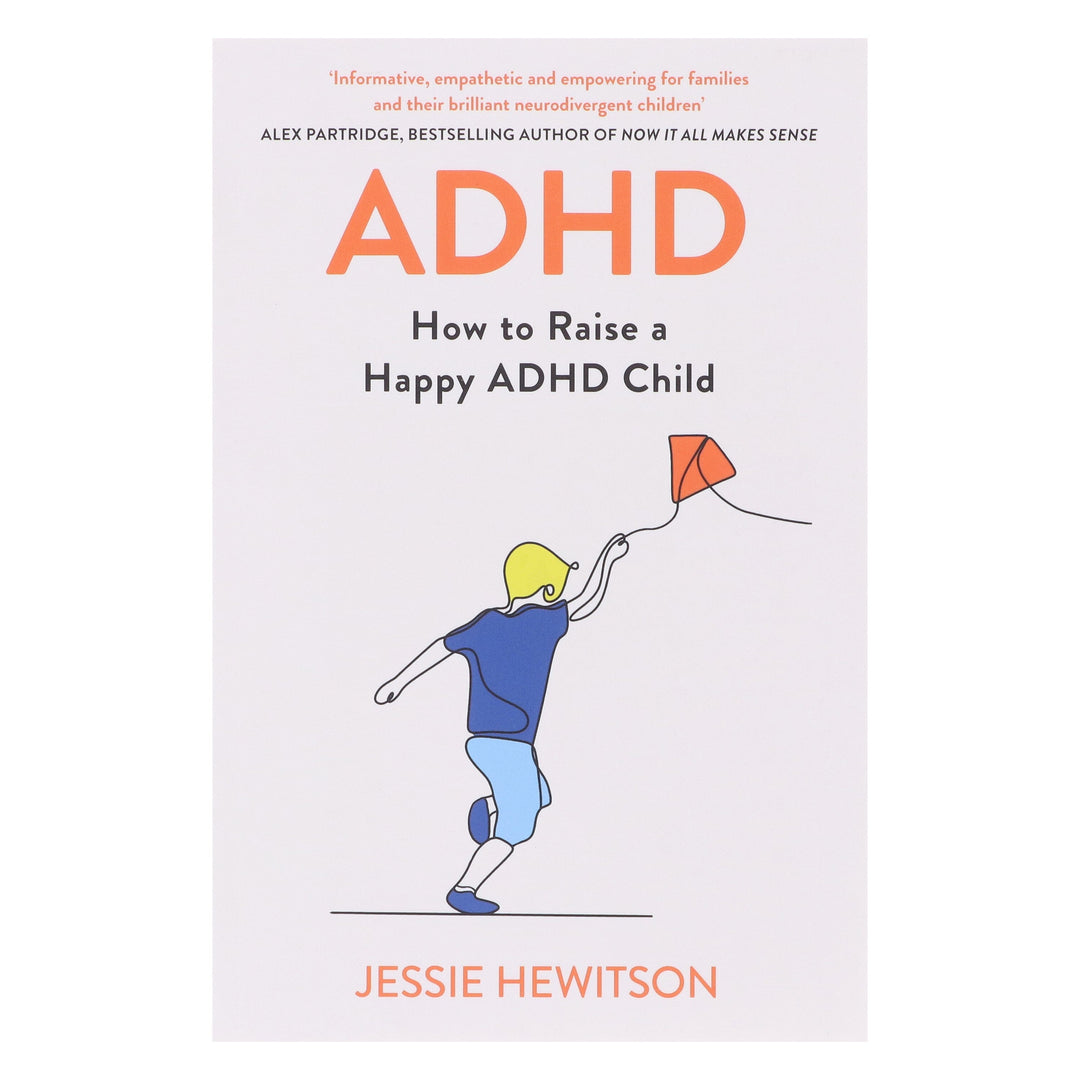 ADHD: How to Raise a Happy ADHD Child by Jessie Hewitson - Non Fiction - Paperback