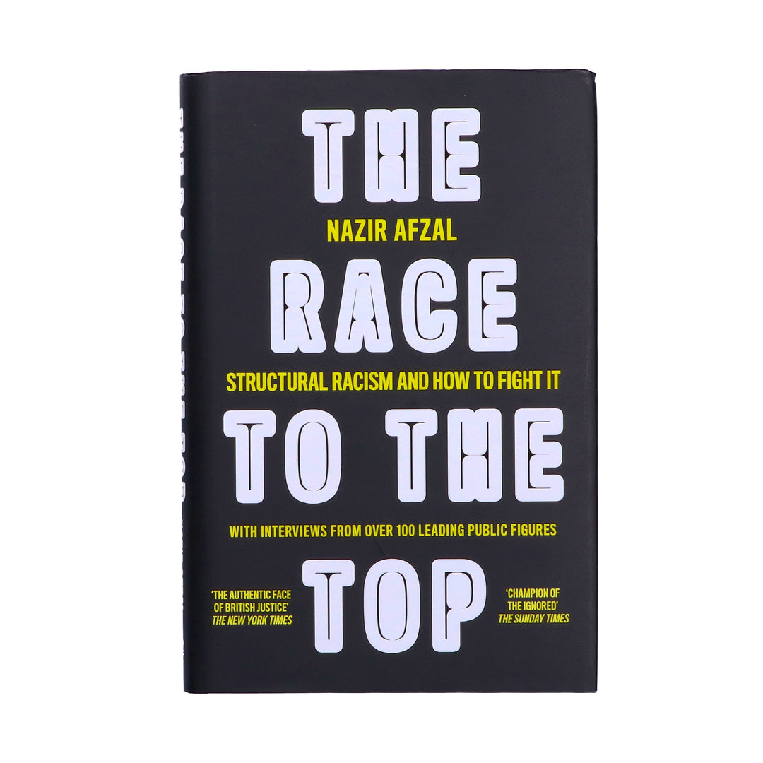The Race to the Top: Structural Racism and How to Fight It by Nazir Afzal - Non Fiction - Hardback