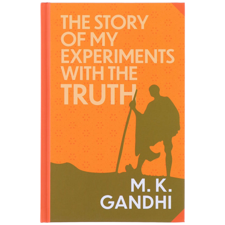 The Story of My Experiments with the Truth by M.K. Gandhi (Sprayed Edges) - Non Fiction - Hardback