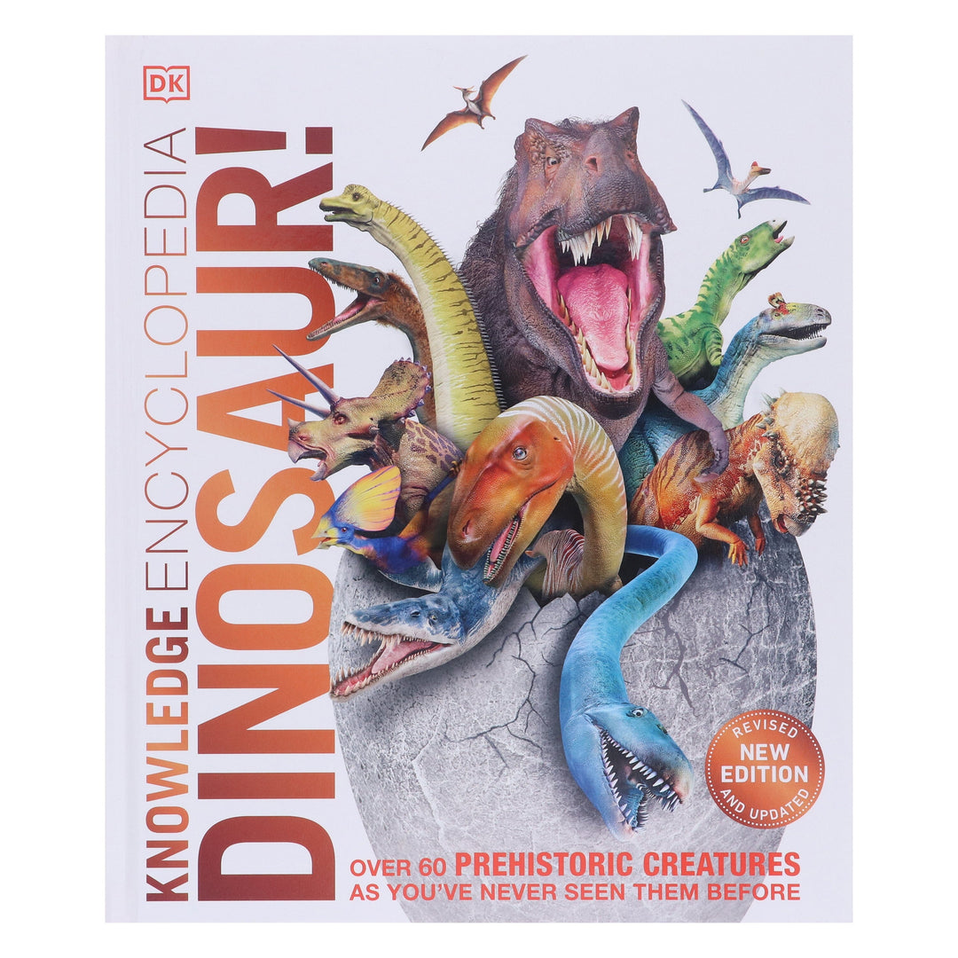 Knowledge Encyclopedia Dinosaur! Over 60 Prehistoric Creatures as You've Never Seen Them Before: By John Woodward - Ages 9+ - Hardback