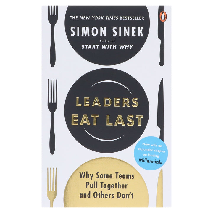 Leaders Eat Last: The leadership book that every good manager needs: By Simon Sinek - Non Fiction - Paperback