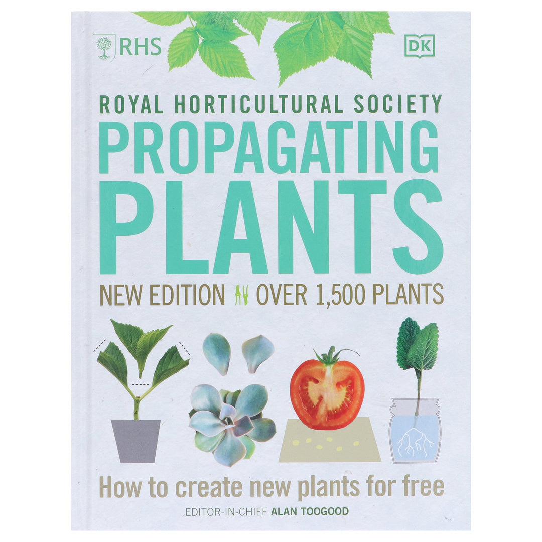 RHS Propagating Plants: How to Create New Plants For Free: by Alan Toogood - Non Fiction - Hardback Non-Fiction DK