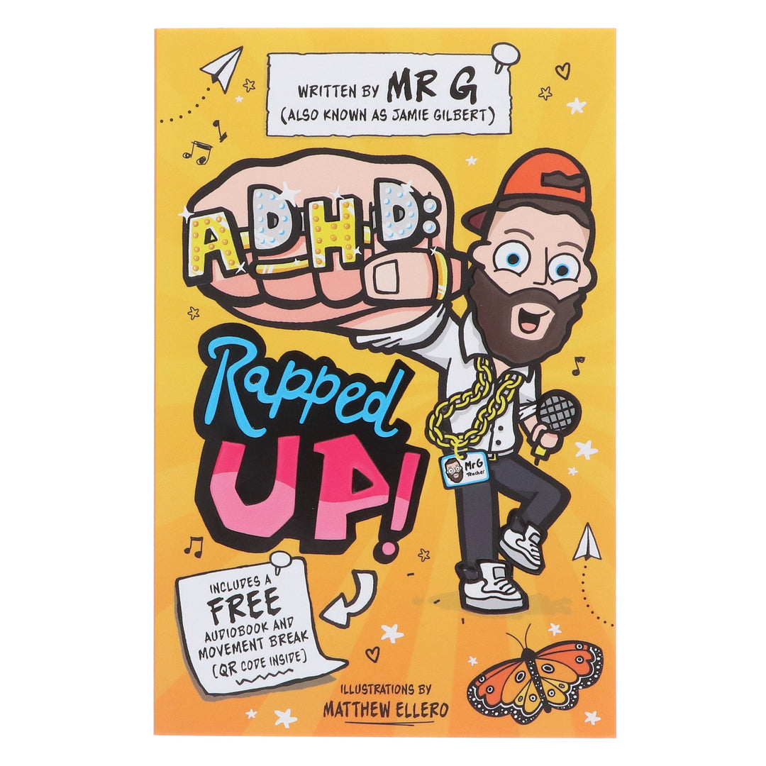 ADHD: Rapped Up! & Official Graphic Kids T-Shirt Bundle: by Jamie Gilbert 'Mr G' (Learn about ADHD With Free Audio Book)- Ages 9-12 - Paperback