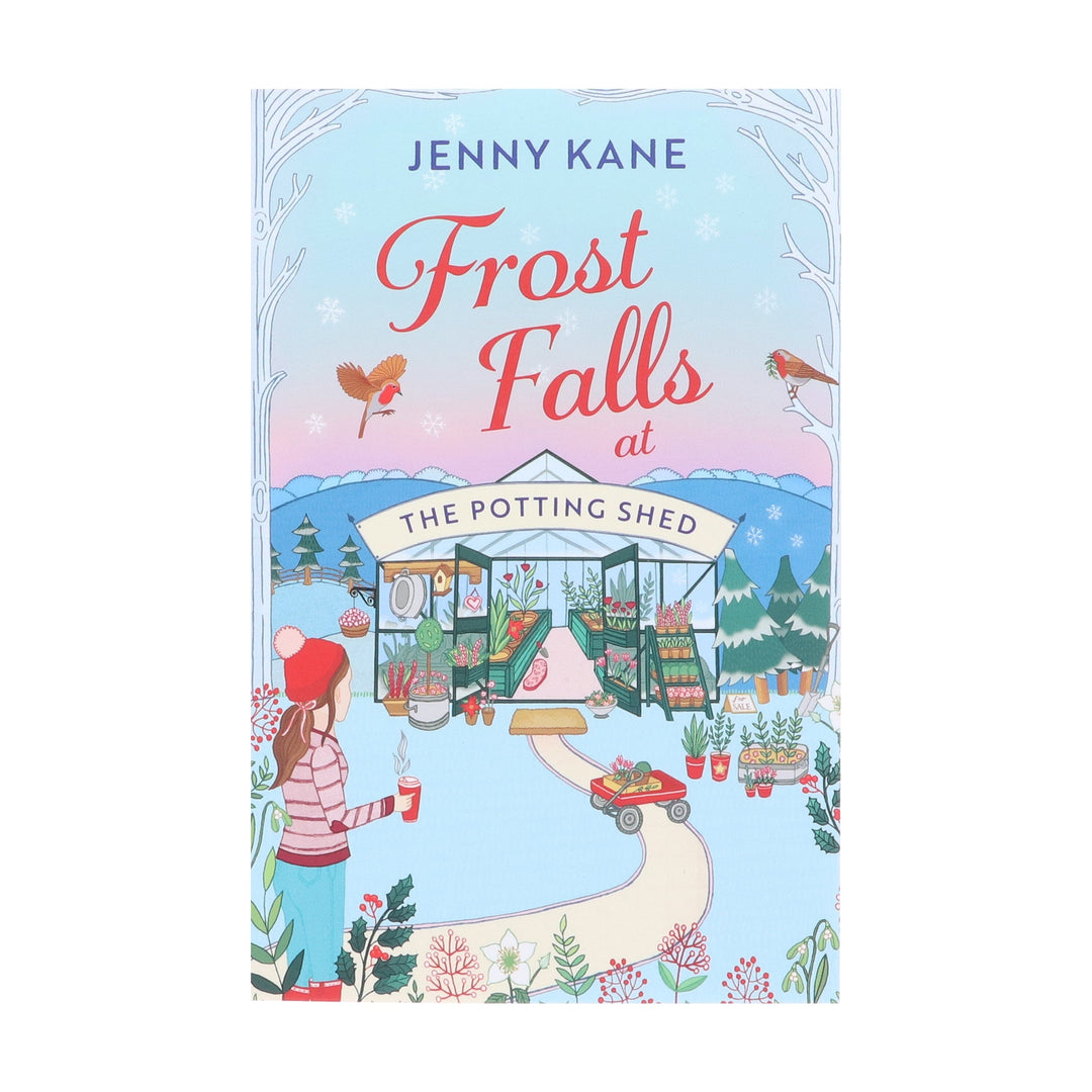 Frost Falls at The Potting Shed by Jenny Kane: An absolutely heart-warming and feel-good read to cosy up with in the cold! - Fiction - Paperback