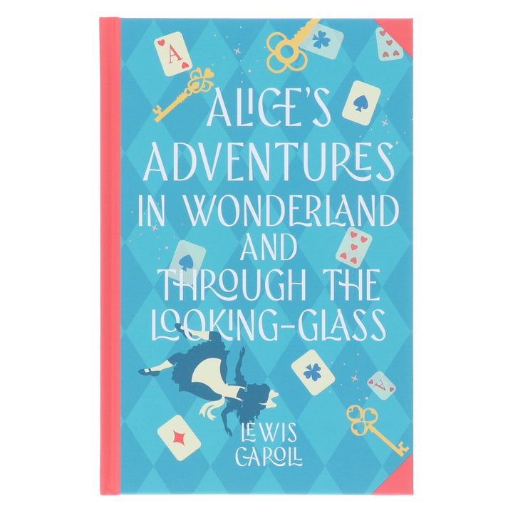 Alice's Adventures in Wonderland & Through the Looking-Glass by Lewis Carroll - Fiction - Sprayed Edge Hardback