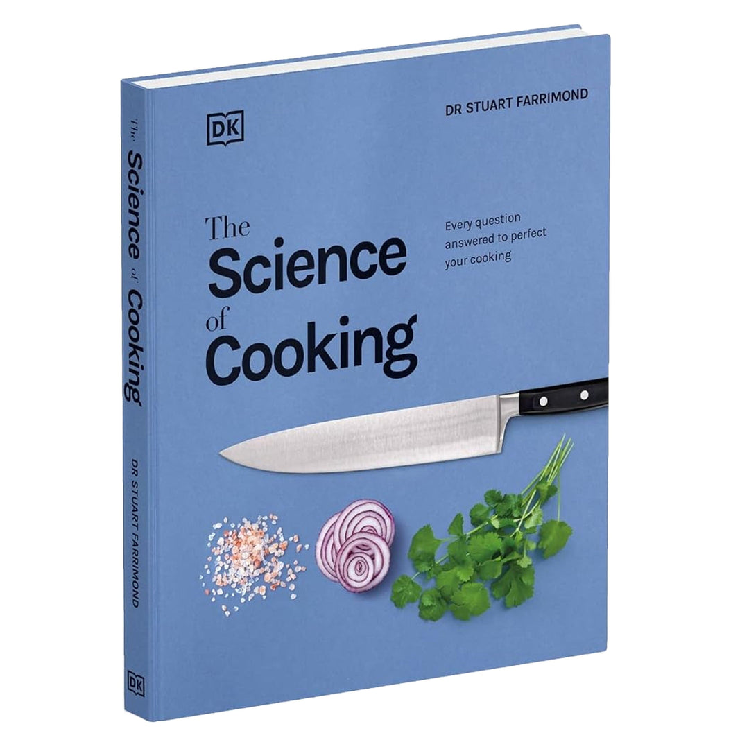 The Science of Cooking: Every Question Answered to Perfect your Cooking by Dr. Stuart Farrimond - Non Fiction - Hardback