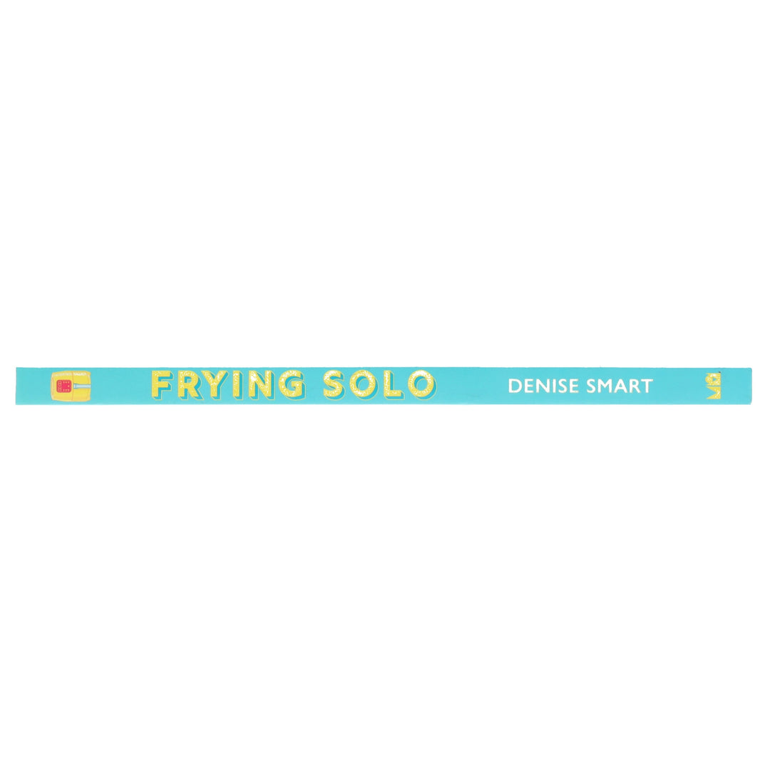 Frying Solo: 65 Quick and Healthy Air Fryer Recipes for One by Denise Smart - Non Fiction - Paperback