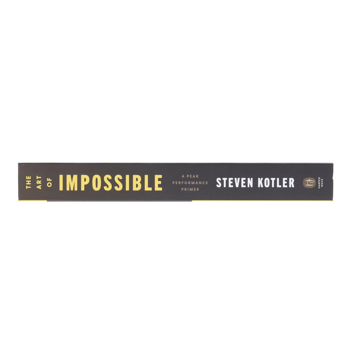 The Art of Impossible: A Peak Performance Primer by Steven Kotler - Non Fiction - Paperback