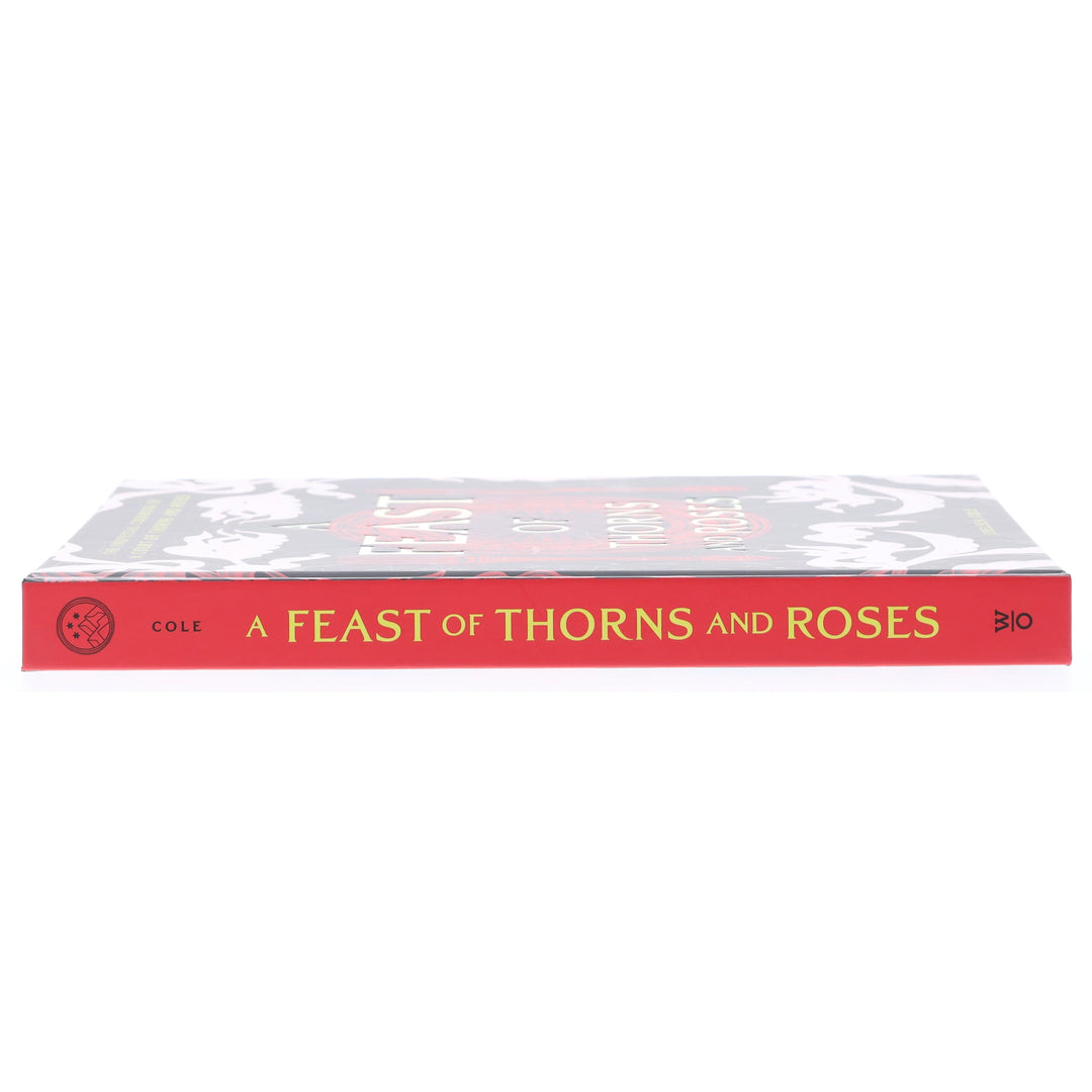 A Feast of Thorns and Roses: The Unofficial Cookbook of A Court of Thorns and Roses by Chelsea Cole - Non Fiction - Sprayed Edge Hardback