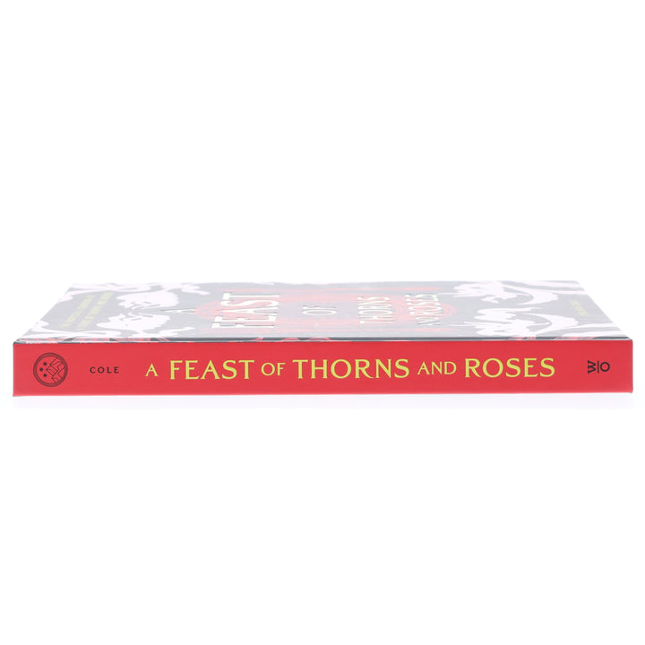 A Feast of Thorns and Roses: The Unofficial Cookbook of A Court of Thorns and Roses by Chelsea Cole - Non Fiction - Sprayed Edge Hardback