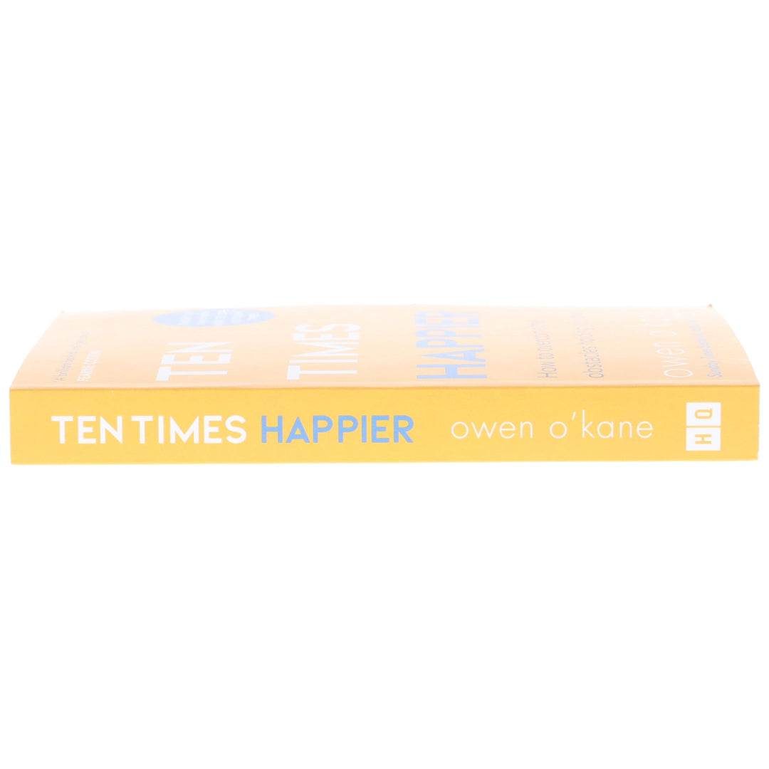 Ten Times Happier: How to Let Go of What’s Holding You Back by Owen O’Kane - Non Fiction - Paperback