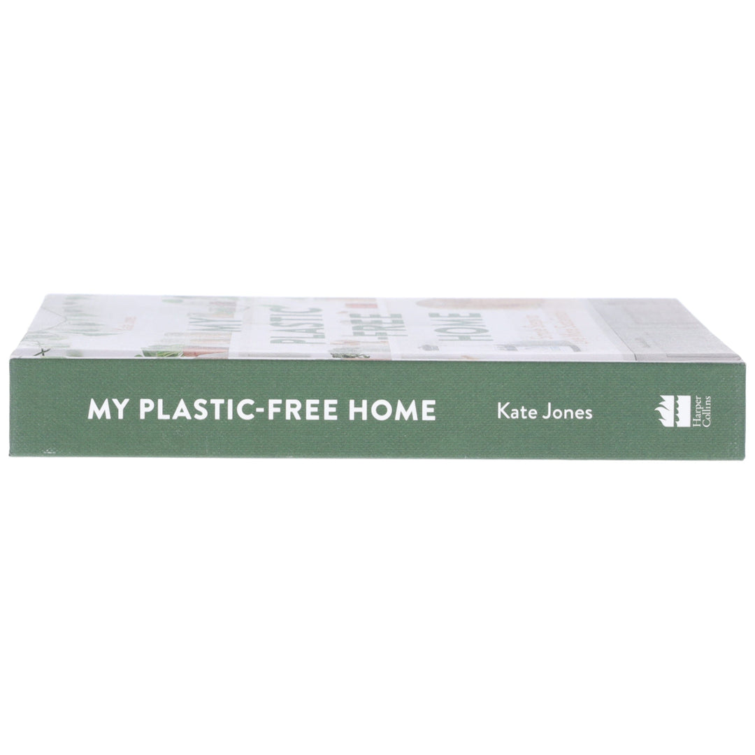 My Plastic-Free Home: Simple Steps to Live More Sustainably by Kate Jones - Non Fiction - Hardback