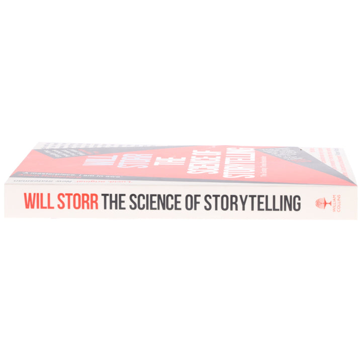 The Science of Storytelling: Why Stories Make Us Human, and How To Tell Them Better: by Will Storr - Non Fiction - Paperback