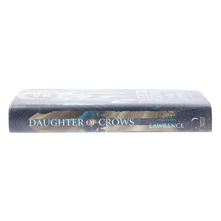 Daughter of Crows by Mark Lawrence (The Academy of Kindness, Book 1) - Fiction - Hardback