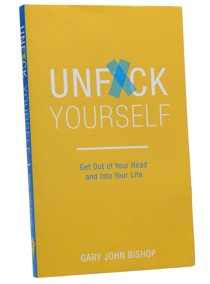 Unf*ck Yourself by Gary John Bishop - Non Fiction - Paperback