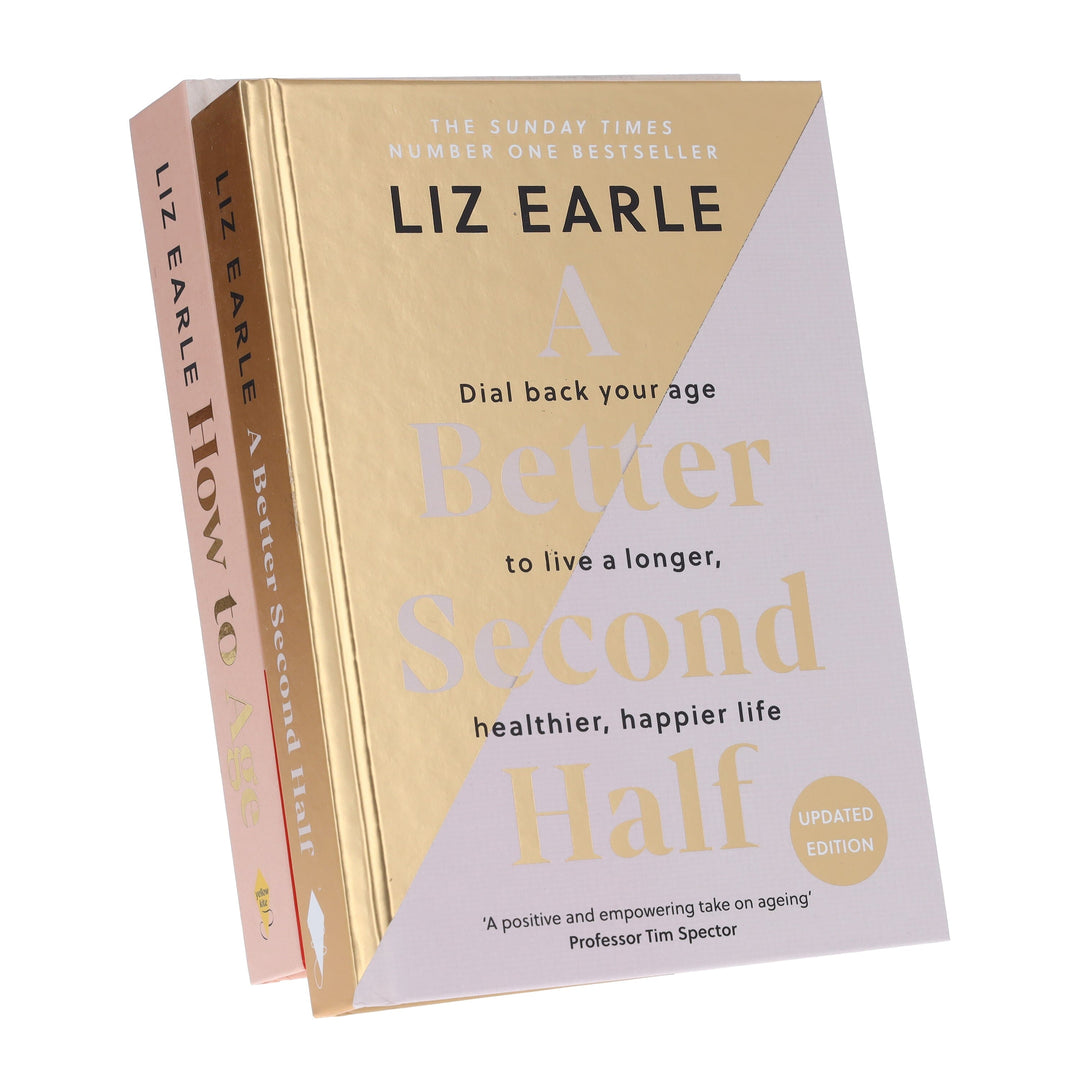 Liz Earle Collection (How to Age & A Better Second Half) 2 Books Set - Non Fiction - Hardback