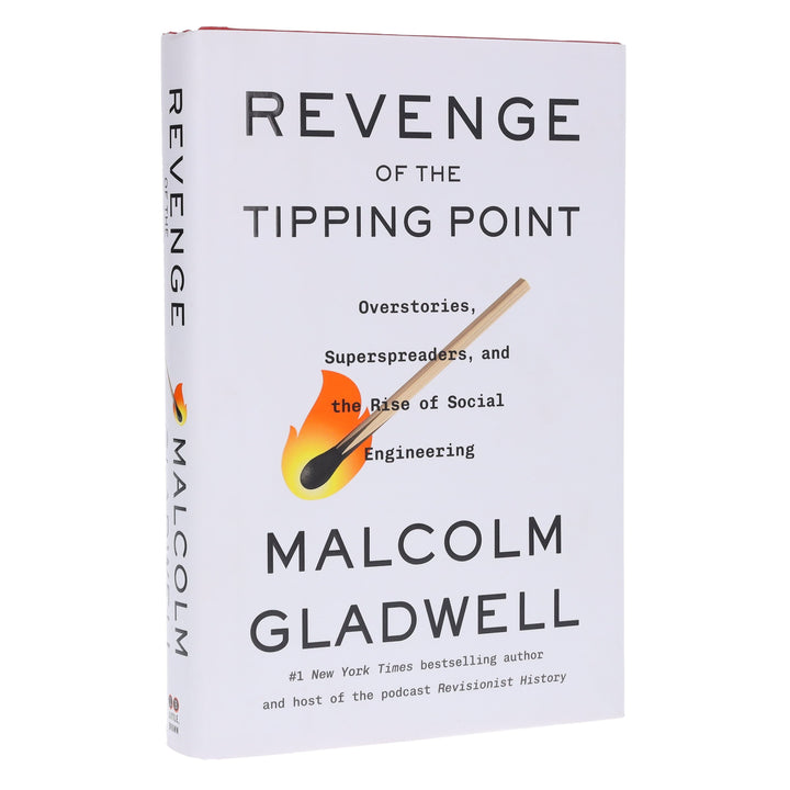 Revenge of the Tipping Point: Overstories, Superspreaders, and the Rise of Social Engineering by Malcolm Gladwell - Non Fiction - Hardback