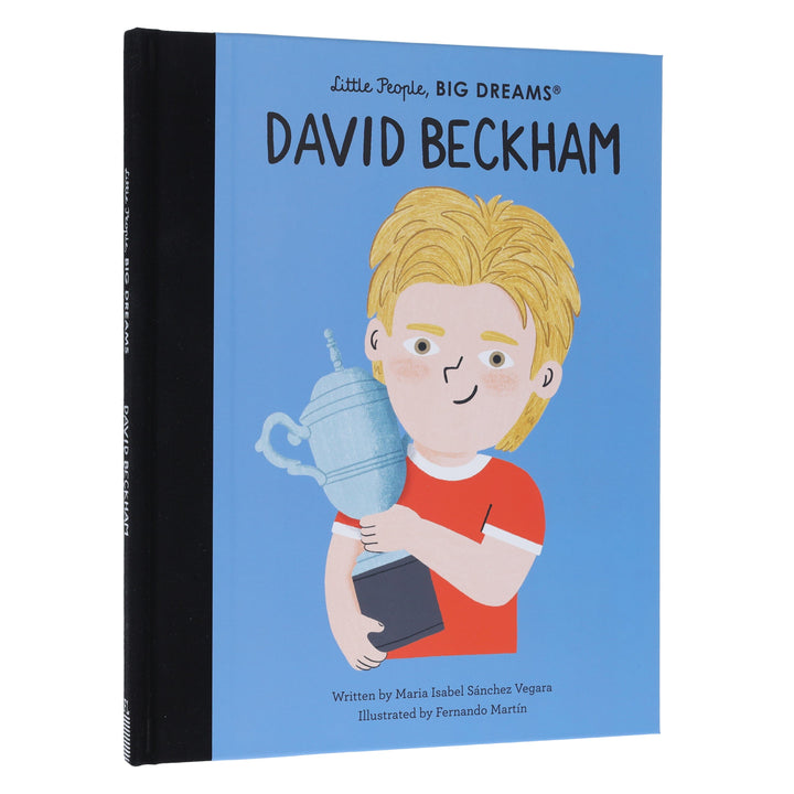 David Beckham (Little People, BIG DREAMS Series) by Maria Isabel Sanchez Vegara - Ages 6+ - Hardback