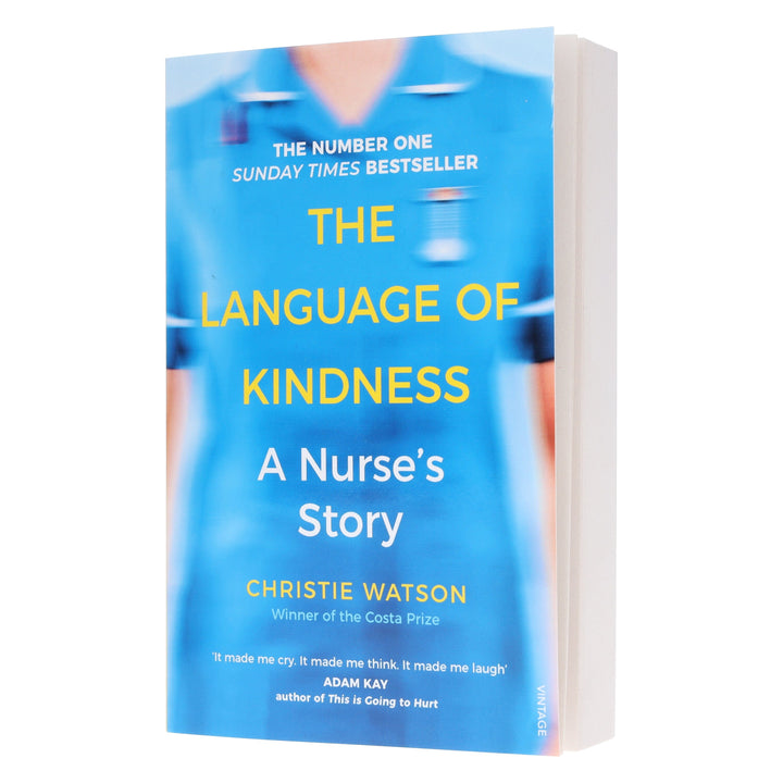 The Language of Kindness: A Nurse's Story by Christie Watson - Non Fiction - Paperback