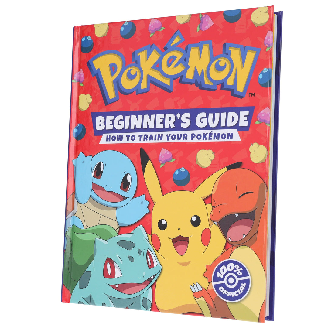 Pokemon Beginner's Guide: How To Train Your Pokemon - Ages 5+ - Hardback