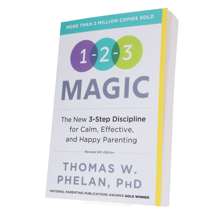 1-2-3 Magic: 3-Step Discipline for Calm, Effective, and Happy Parenting by Thomas Phelan PhD - Non Fiction - Paperback