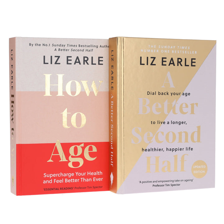 Liz Earle Collection (How to Age & A Better Second Half) 2 Books Set - Non Fiction - Hardback