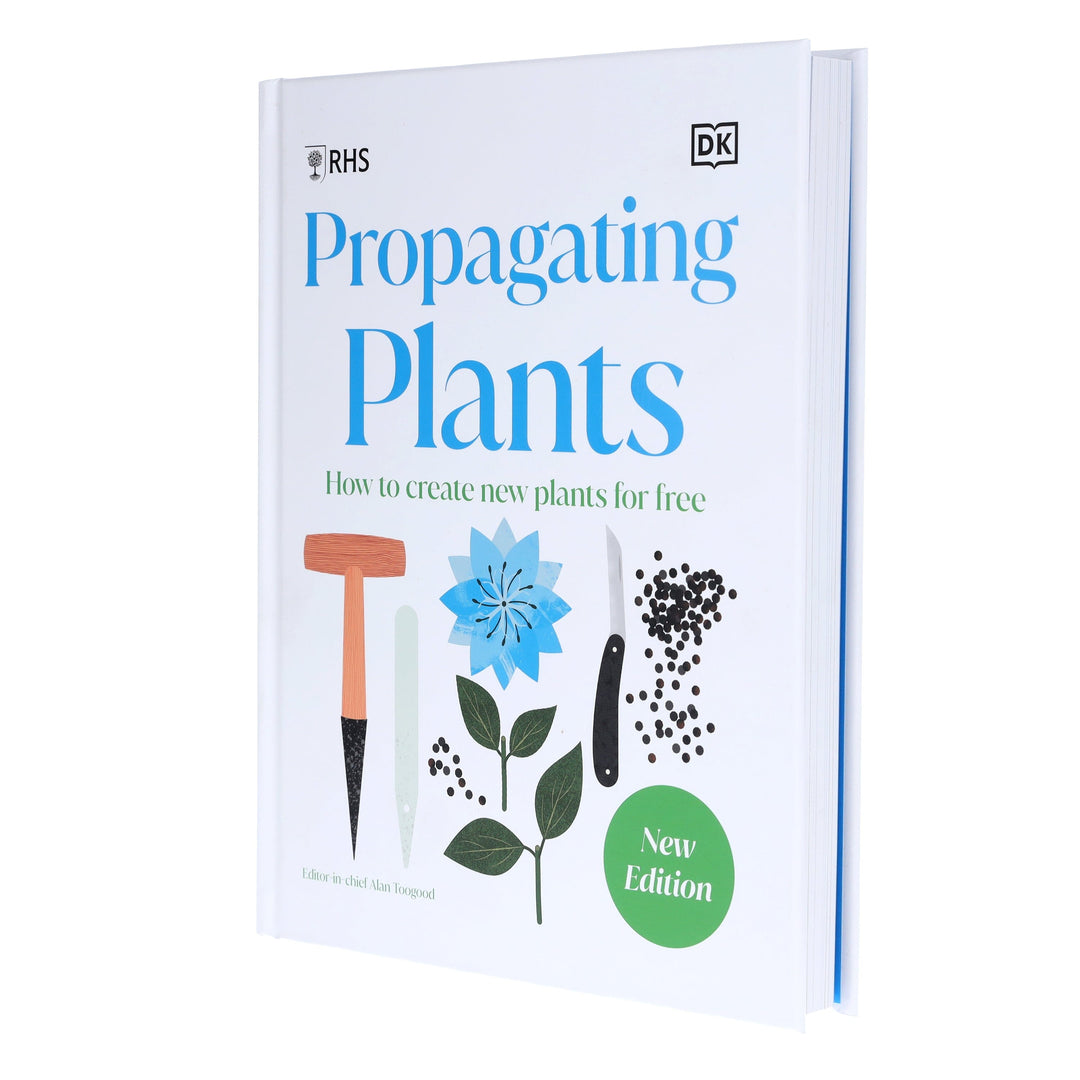 RHS Propagating Plants: How to Create New Plants For Free (New Edition) - Non Fiction - Hardback