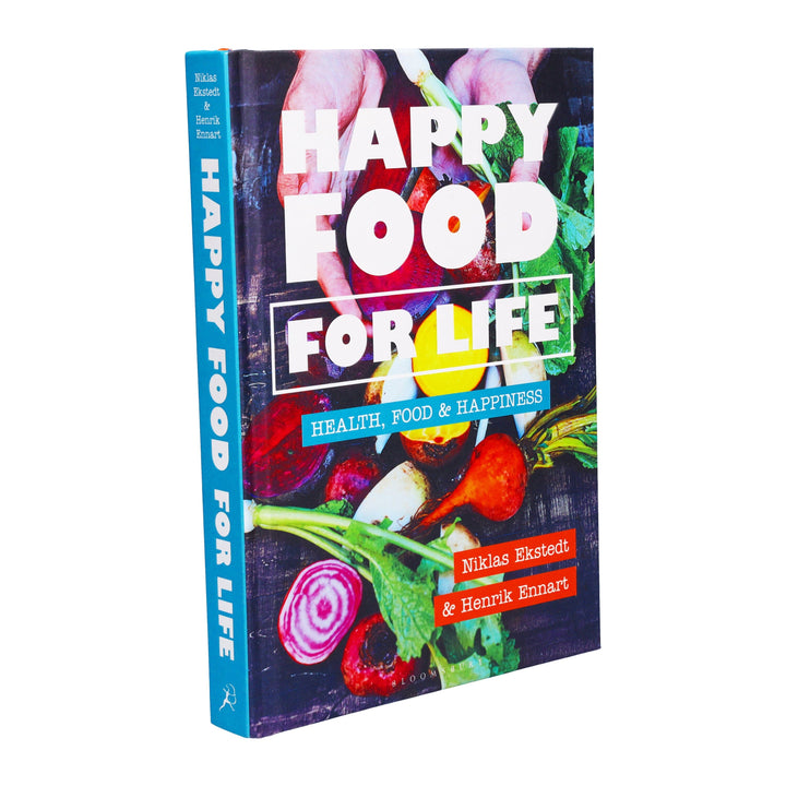 Happy Food for Life: Health, food & happiness by Henrik Ennart & Niklas Ekstedt - Cookbook - Hardback