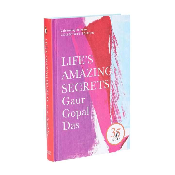 Life's Amazing Secrets By Gaur Gopal Das (Penguin 35 Collectors Edition) - Non Fiction - Hardback