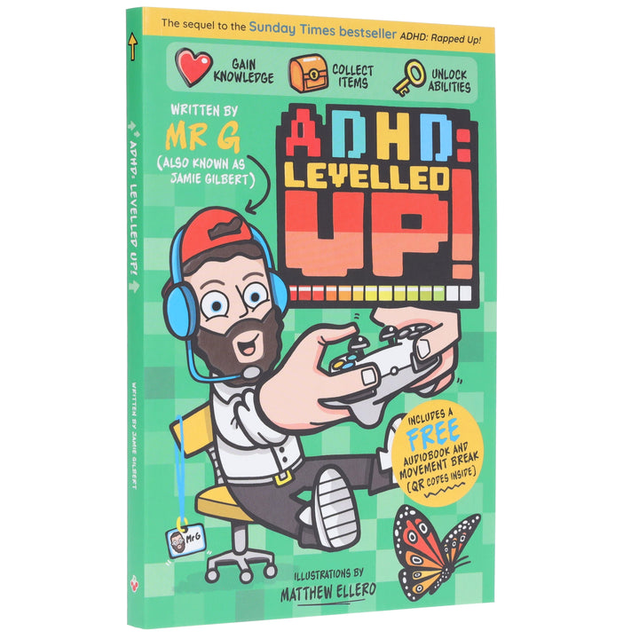 ADHD: Levelled Up! by Jamie 'Mr G' Gilbert - Ages 9+ - Paperback (Includes Free Audiobook & Movement Break)