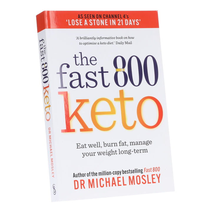 The Fast 800 Keto: Eat well, burn fat, manage your weight long-term by Dr Michael Mosley - Non Fiction - Paperback