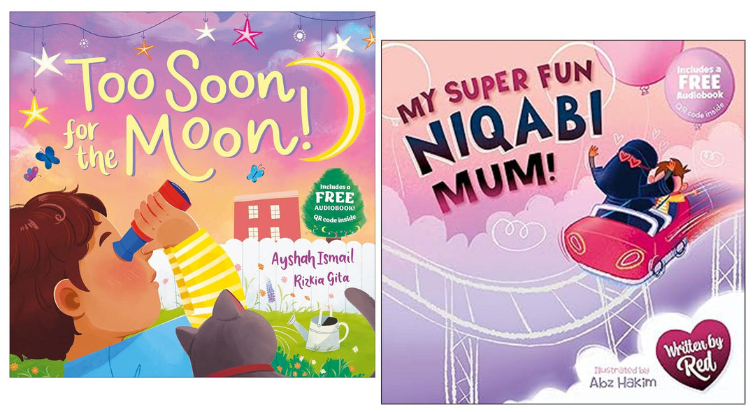 Too Soon For the Moon & My Super Fun Niqabi Mum by Ayshah Ismail & Red Illustrated 2 Picture Books Collection Set - Ages 3+ - Paperback