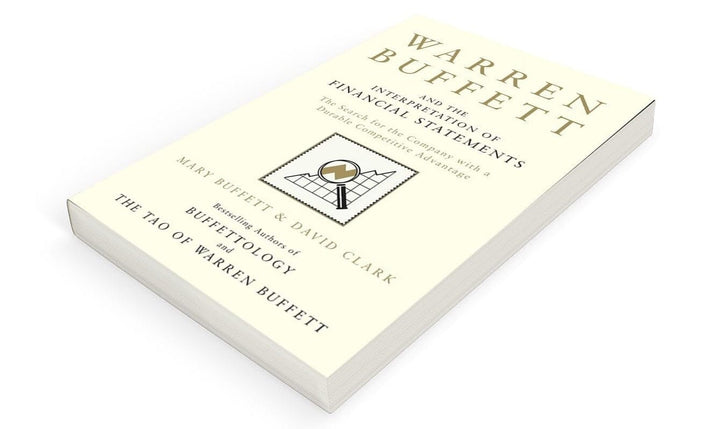 Warren Buffett and the Interpretation of Financial Statements: The Search for the Company with a Durable Competitive Advantage by Mary Buffett & David Clark - Non Fiction - Paperback