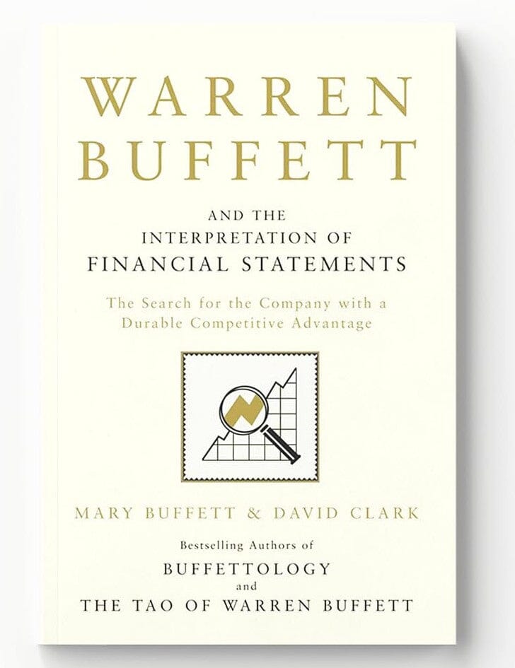 Warren Buffett and the Interpretation of Financial Statements: The Search for the Company with a Durable Competitive Advantage by Mary Buffett & David Clark - Non Fiction - Paperback