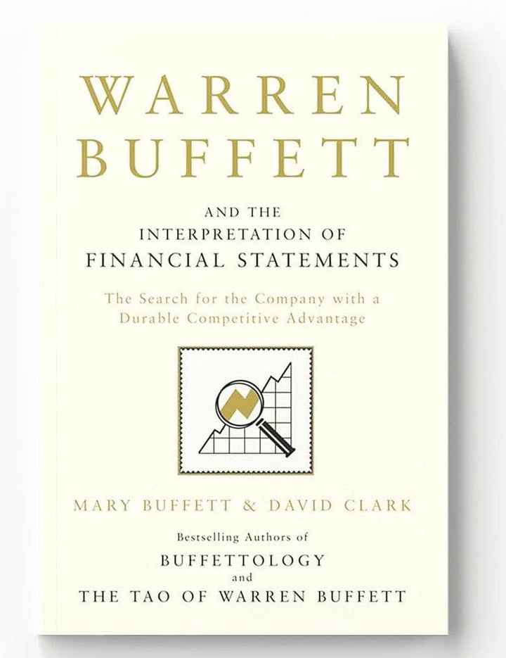 Warren Buffett and the Interpretation of Financial Statements: The Search for the Company with a Durable Competitive Advantage by Mary Buffett & David Clark - Non Fiction - Paperback